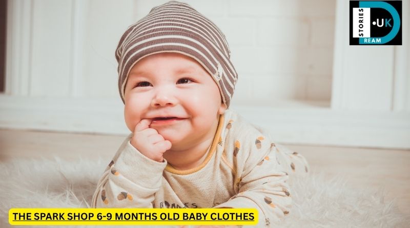 the spark shop 6-9 months old baby clothes