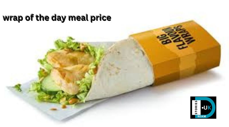 wrap of the day meal price