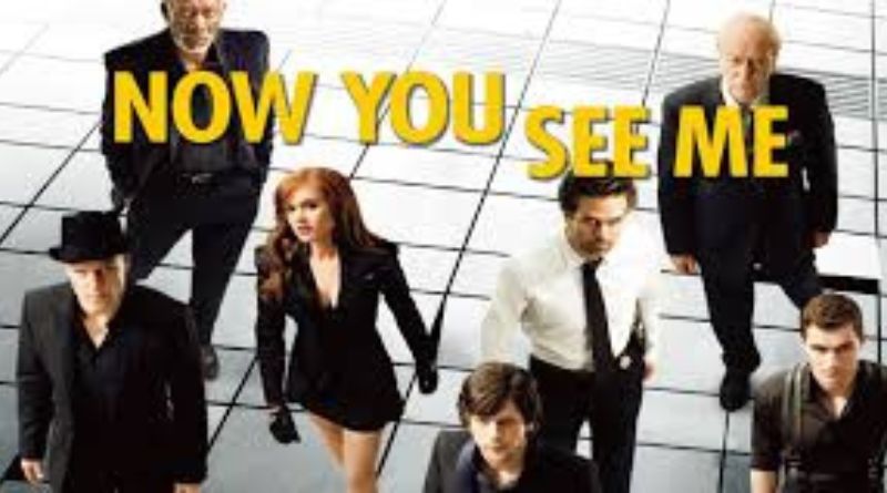 Now You See Me (2013)